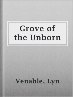 cover image of Grove of the Unborn